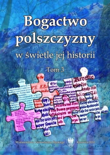 Bogactwo polszczyzny w świetle jej historii. Tom 3