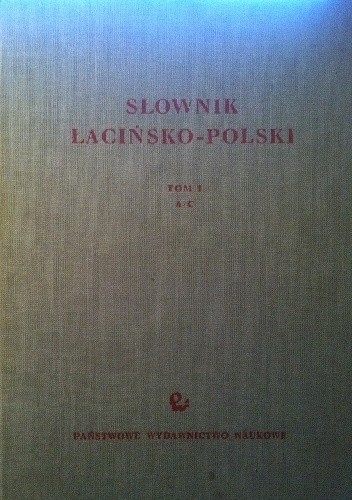 Słownik polsko-łaciński t I A-C