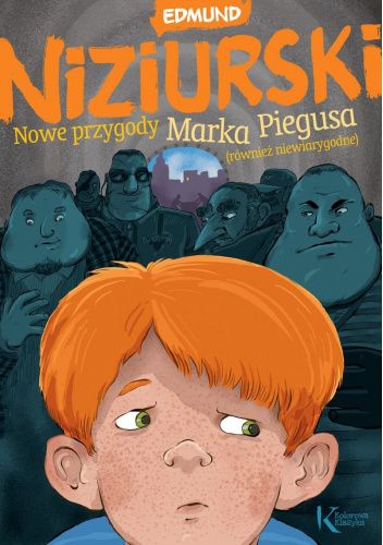 Nowe przygody Marka Piegusa (również niewiarygodne)