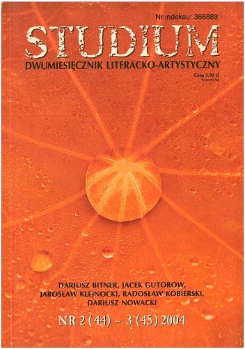 Studium. Dwumiesięcznik literacko - artystyczny, nr 2 (44) - 3 (45) 2004