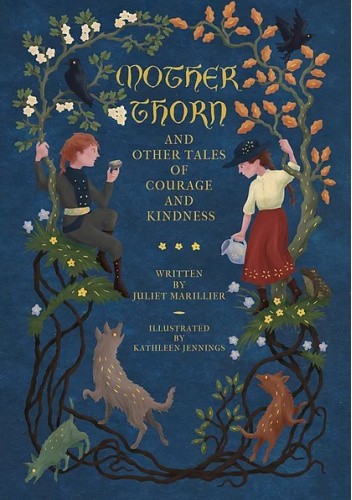 Mother Thorn and Other Tales of Courage and Kindness