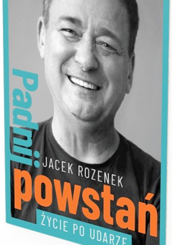 Padnij powstań .Życie po udarze
