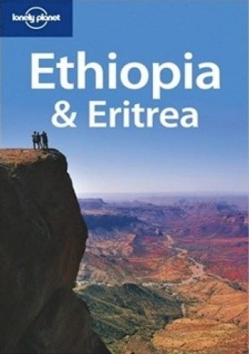 Ethiopia &amp; Eritrea (Etiopia i Erytrea). Przewodnik Lonely Planet
