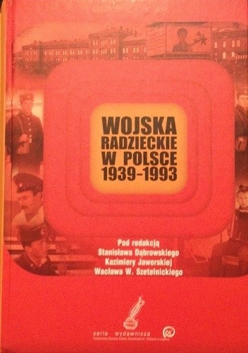 Wojska Radzieckie w Polsce 1939-1993