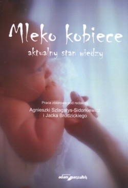 Mleko kobiece Aktualny stan wiedzy