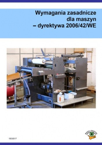 Wymagania zasadnicze dla maszyn - dyrektywa 2006/42/WE