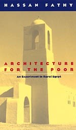 Architecture for the Poor. An Experiment in Rural Egypt