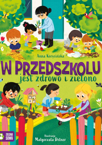 W przedszkolu jest zdrowo i zielono