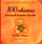 100 obietnic złożonych mojemu dziecku