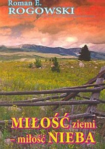 Miłość ziemi - miłość nieba