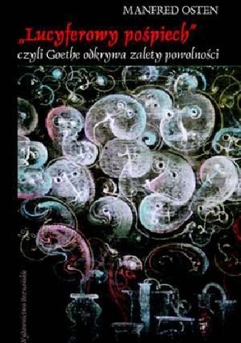 „Lucyferowy pośpiech” czyli Goethe odkrywa zalety powolności