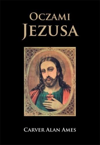 Oczami Jezusa, cz. I