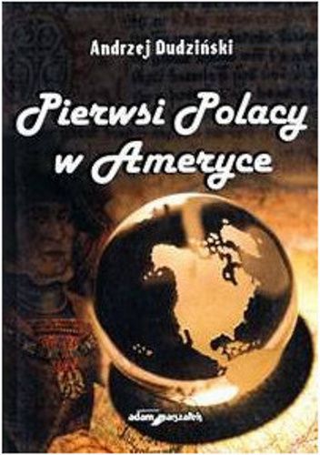 Pierwsi Polacy w Ameryce