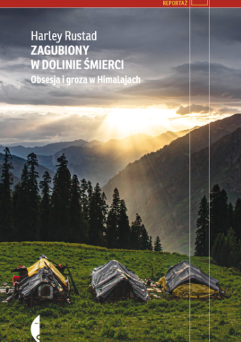 Zagubiony w Dolinie Śmierci. Obsesja i groza w Himalajach