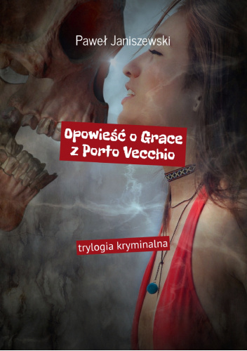 Opowieść o Grace z Porto Vecchio