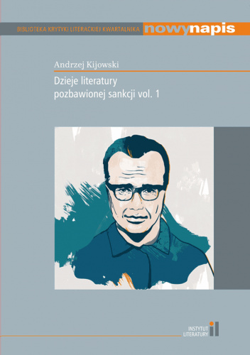 Dzieje literatury pozbawionej sankcji vol. 1