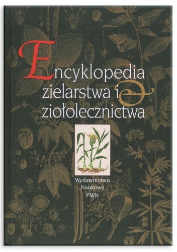 Encyklopedia zielarstwa i ziołolecznictwa