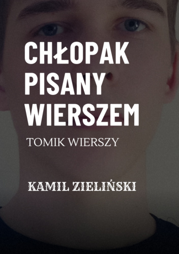 Chłopak pisany wierszem