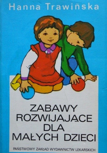 Zabawy rozwijające dla małych dzieci