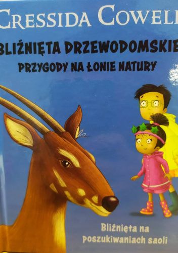 Bliźnięta Drzewodomskie. Przygody na łonie natury. Bliźnięta na poszukiwaniach saoli