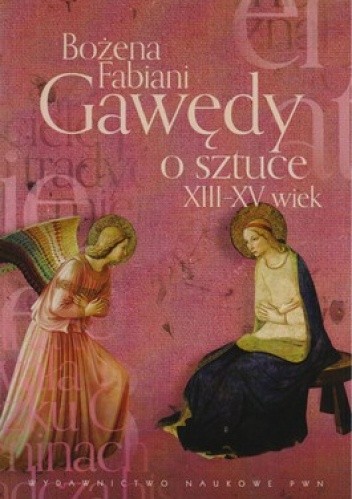 Gawędy o sztuce. XIII-XV wiek