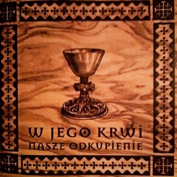 W Jego Krwi Nasze Odkupienie