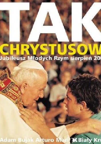 Tak Chrystusowi, Jubileusz Młodych Rzym sierpień 2000