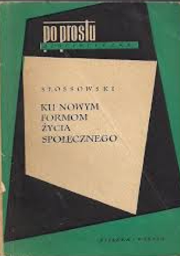 Ku nowym formom życia społecznego