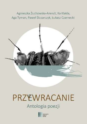 Przy(e)wracanie. Antologia poezji