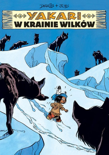 Yakari. W krainie wilków
