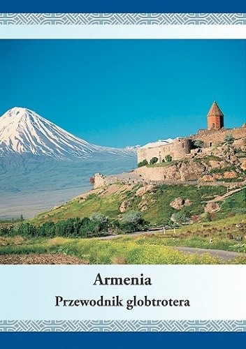 Armenia. Przewodnik globtrotera