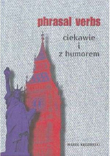 Phrasal verbs. Ciekawie i z humorem