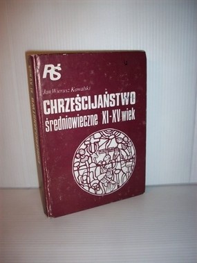 Chrześcijaństwo średniowieczne XI-XV wiek