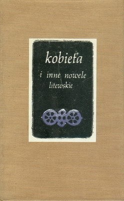 Kobieta i inne nowele litewskie
