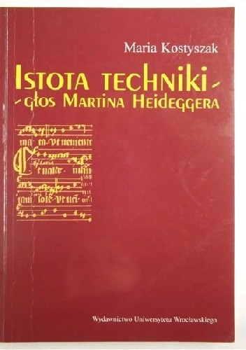 Istota techniki - głos Martina Heideggera