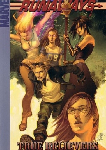 Runaways, Vol. 4: True Believers