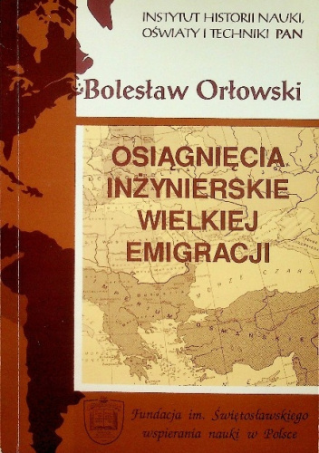 Osiągnięcia inżynierskie Wielkiej Emigracji