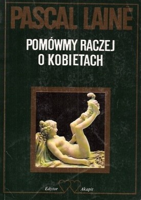 Pomówmy raczej o kobietach