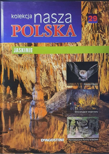 Kolekcja Nasza Polska - Jaskinie