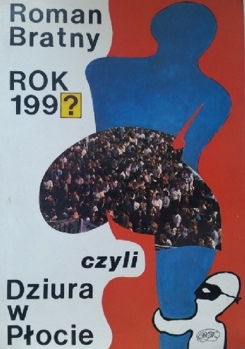 Rok 199? czyli Dziura w Płocie