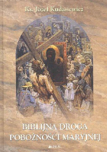 Biblijna Droga Pobożności Maryjnej