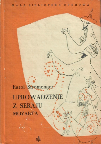 "Uprowadzenie z seraju" W. A. Mozarta