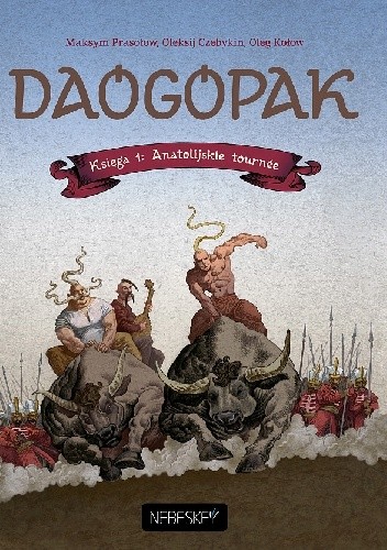 Daogopak. Księga pierwsza: Anatolijskie tournée