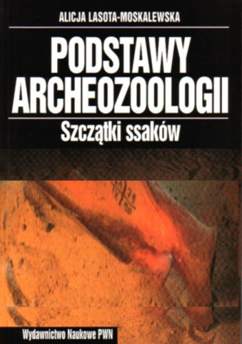 Podstawy archeozoologii. Szczątki ssaków