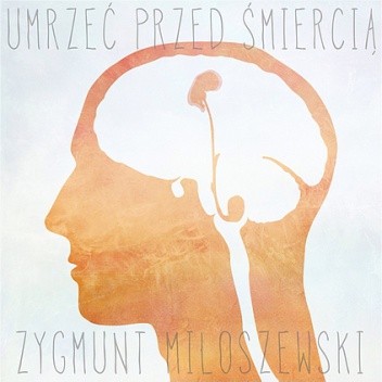 Umrzeć przed śmiercią