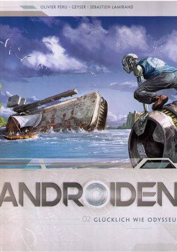 Androiden: 2. Glücklich wie Odysseus