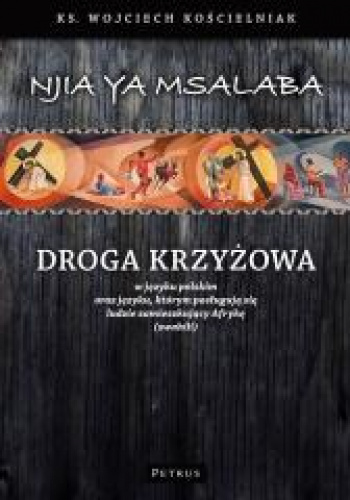 Droga Krzyżowa w języku polskim oraz języku, którym posługują się ludzie zamieszkujący Afrykę (swahili)
