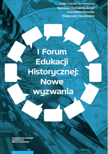I Forum Edukacji Historycznej: Nowe wyzwania