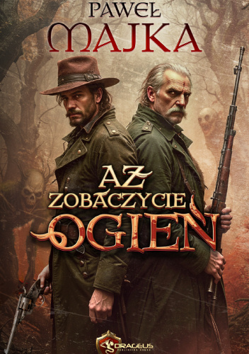 Aż zobaczycie ogień