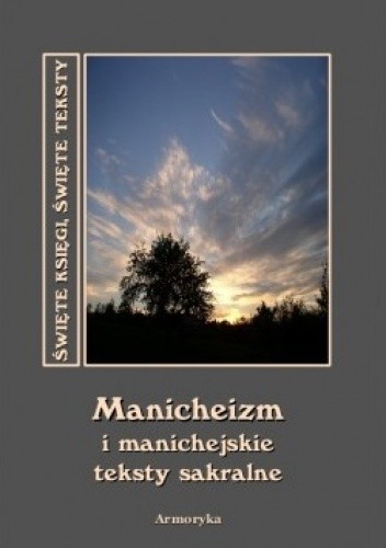 Manicheizm i manichejskie teksty sakralne